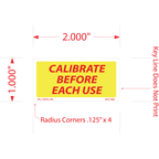 Calibrate Before Each Use without Scale Labels - 1 Inch x 2 Inch, 1000 per Roll