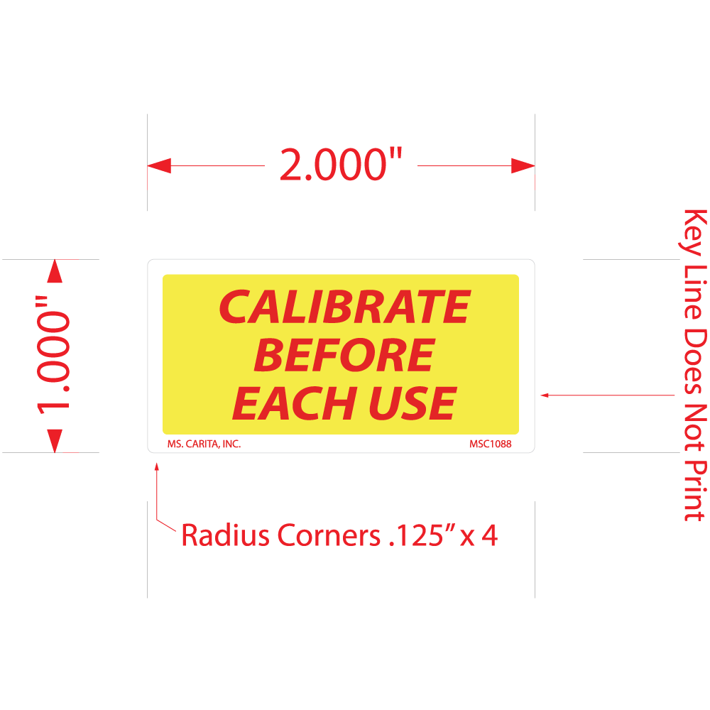 Calibrate Before Each Use without Scale Labels - 1 Inch x 2 Inch, 1000 per Roll