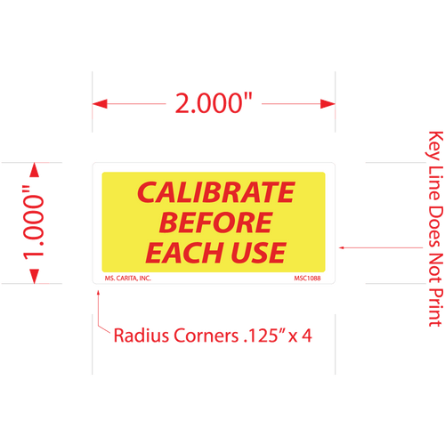 Calibrate Before Each Use without Scale Labels - 1 Inch x 2 Inch, 1000 per Roll