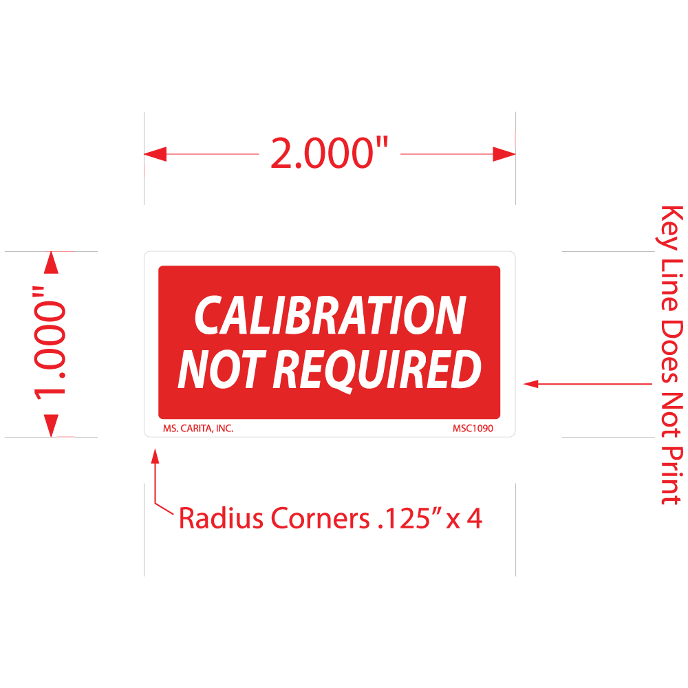 Calibration Not Required Labels - 1 Inch x 2 Inch, 1000 per Roll