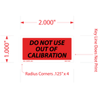 Do Not Use Out of Calibration Labels - 1 Inch x 2 Inch, 1000 per Roll