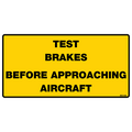 Test Brakes Before Approaching Aircraft Decals, Pack of 10