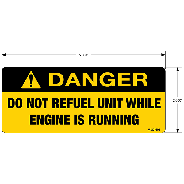 Danger Do Not Refuel Unit While Engine Is Running Decals, Pack of 10